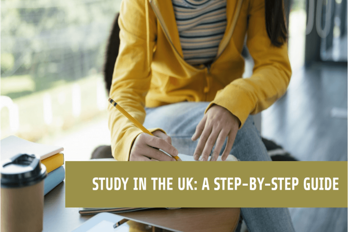 How to Study in the UK: A Step-by-Step Guide for International Students